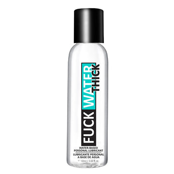 Fuck Water Thick Clear Water Based Lubricant 2oz - Eros Fine Goods